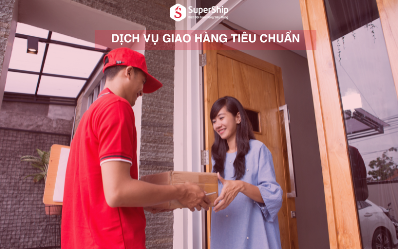 Dịch vụ giao hàng tiêu chuẩn
