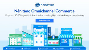 Quản lý đơn hàng dễ dàng với Haravan