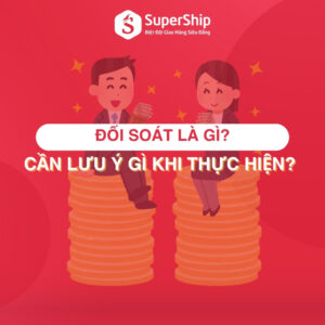 Đối soát là gì Cần lưu ý gì khi thực hiện