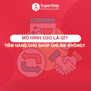Mô hình O2O là gì Có tiềm năng cho Shop Online không