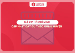 Mã ZIP TP.Hồ Chí Minh - Cập nhật đầy đủ theo quận huyện